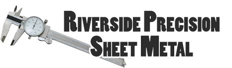 Riverside Precision Sheet Metal, Inc. 